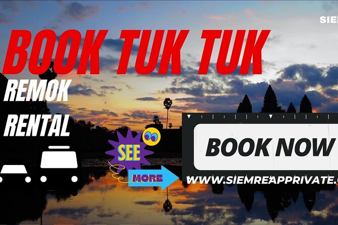 Full-Day Angkor Temple Discovery with Banteay Srei by Tuk-Tuk - Key points to know before you book
